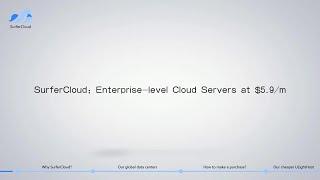 SurferCloud: Enterprise-level Cloud Servers at $5.9 per month