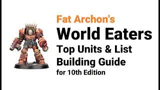 The Most Competitive World Eaters Units & Lists for 10th Edition Warhammer 40k