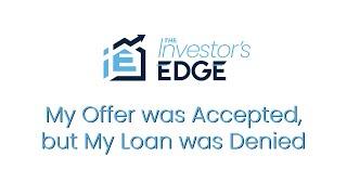 My Offer was Approved but My Loan was Denied