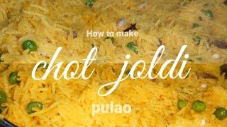 How to make 'chot joldi pulao' #pulao # mitra's kitchen # YouTube video 