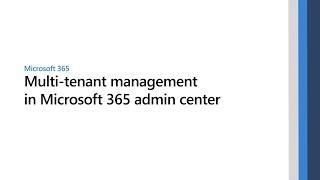 Multi tenant management in the Microsoft 365 admin center