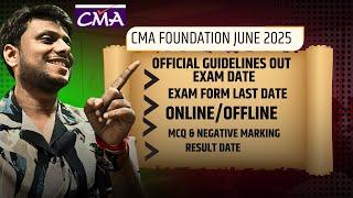 CMA Foundation June 2025 Exam Date,Exam Form,Online or Offline Exam,Negative marking & Result Date