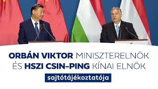 Orbán Viktor miniszterelnök és Hszi Csin-ping kínai elnök sajtótájékoztatója