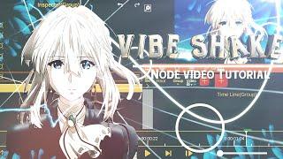 Node Video Vibe Shake Like After Effects Tutorial [Amv/tutorial]