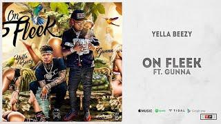 Yella Beezy - "On Fleek" Ft. Gunna