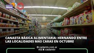 LA CANASTA BÁSICA ALIMENTARIA: HERNANDO ENTRE LAS LOCALIDADES MÁS CARAS EN OCTUBRE