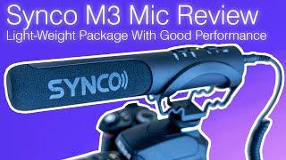 Synco M3 Microphone Review - Good Results In A Light-Weight Package