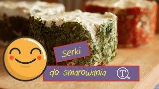 Serki do smarowania