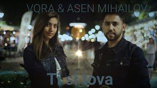 ASEN &  VQRAA - TI SI TOVA