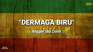 DERMAGA BIRU - Reggae Ska Cover#lagureggea #reggaeska #reggae