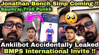 Ankiiibot Accidentally Leaked International Invite In BMPS jonny Bench Simp & Saumraj Troll Punkk