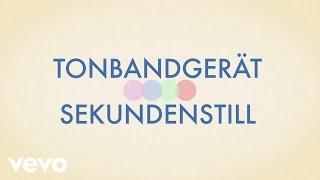 Tonbandgerät - Sekundenstill (Lyric Video)