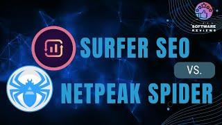 SURFER SEO vs. NETPEAK SPIDER