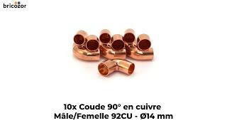 VIDÉO 360° - 10x Coude cuivre 90° M/F 92CU - Ø14 mm BRICOZOR