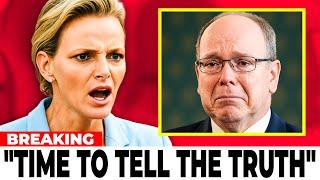 "It's Time To Reveal ABSOLUTELY EVERYTHING" -  Princess Charlene & Prince Albert