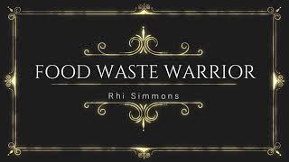 ‘Rhi Rebellion' Simmon Food Waste Warrior