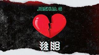 Joshua G - Ya no (Video Oficial)