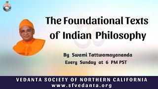 74. The Foundational Texts of Indian Philosophy | Madhvacharya's Dvaita | Swami Tattwamayananda