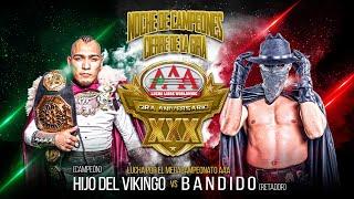 Vikingo Vs Bandido por el Megacampeonato de Lucha Libre AAA