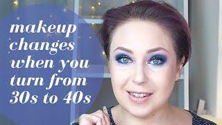 Makeup changes when you turn from 30s to 40s