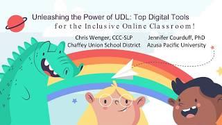 Unleashing the Power of UDL: Top Digital Tools for the Inclusive Classroom!