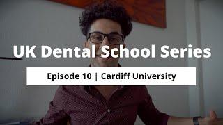 What is it like to study Dentistry at Cardiff University | Ep 10, UK Dental School Series