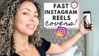 Instagram Reels Covers In 5 minutes Or LESS! | Instagram Reels Tutorial