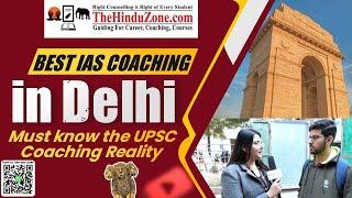 Best IAS Coaching Institute in Delhi | UPSC Coaching Honest Review | UPSC 2024 | The Hindu Zone