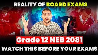 Reality of Board Exams || Watch This before your Exams||Grade 12 Exam 2081