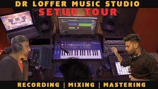 Studio Setup Tour | Dr Loffer Music Studio | Mohali