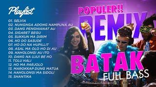 DJ REMIX BATAK - POPULER REMIX BATAK FULL BASS || mp3 dj remix Batak