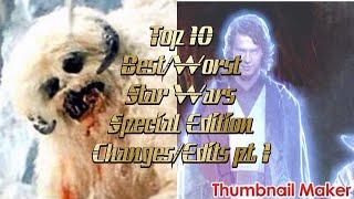 Top 10 Best/Worst Star Wars Special Edition Changes/Edits Pt. 1