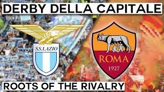 Derby della Capitale: Lazio vs Roma (Roots of the Rivalry)