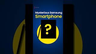 Mysterious Samsung Smartphone 