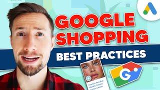 Google Shopping Ads Best Practices | Learn for FREE