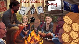 Day 2 (Video 1) | This One Time at Dan Camp (Second Meeting! 06.08.24) | The Political Spotlight