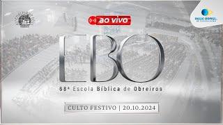 AO VIVO - CULTO FESTIVO 68ª ESCOLA BÍBLICA DE OBREIROS - 20/10/24 | IEADPE