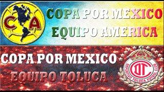 Copa Por Mexico 2020 ( 1 - 5 ) - America Vs Toluca