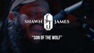 Shawn James - Son of the Wolf - Gaslight Sessions