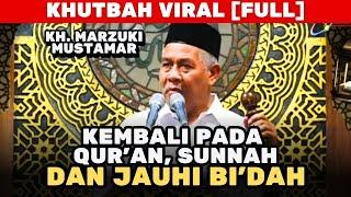 (FULL) KHUTBAH VIRAL KYAI MARZUKI DI MASJID AL AKBAR', WAHYU IMTIYAZ