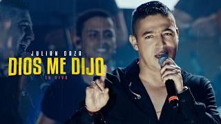 JULIAN DAZA | DIOS ME DIJO  ( EN VIVO )