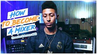 How To Become A Mixing Engineer (Farai Prod Q&A) 