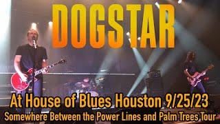 Dogstar - Houston, Texas 9/25/23 (Full Show) Between the Power Cables and the Palm Trees Tour