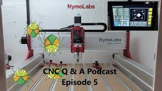 CNC Q & A Podcast | Episode 5