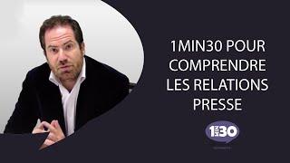 Les Relations Presse expliquées par l'agence 1min30