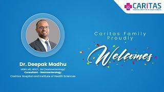 Welcoming Dr. Deepak Madhu: Enhancing Excellence in Gastroenterology @CaritasHealthClub