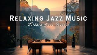 Cozy Forest Retreat With Jazz Instrumental Music For Stress Relief | Hidden Jazz Escape