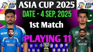 Asia Cup 2025 India vs Pakistan | India vs Pakistan Playing 11 | Ind vs Pak Playing 11