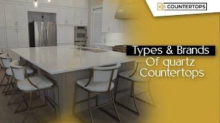 Types and Brands of Quartz Countertops