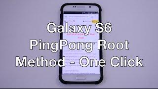 How To Root Samsung Galaxy S6 - PingPong One Click Method - Verizon, T-Mobile, AT&T, and more!